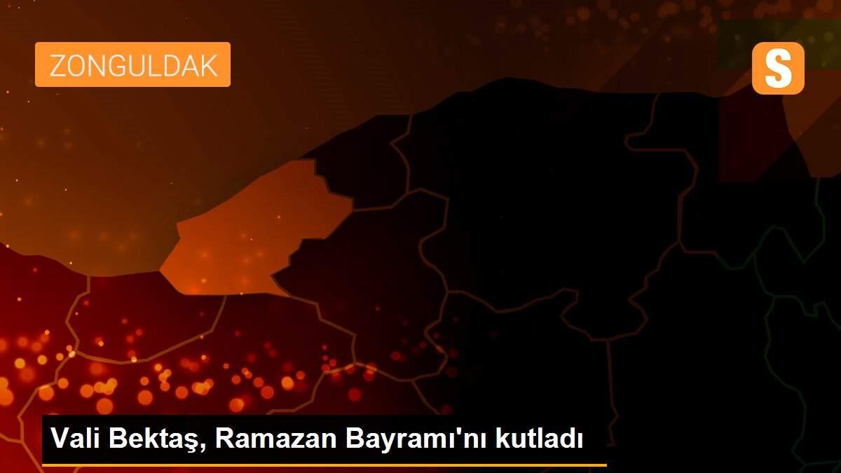 Vali Bektaş, Ramazan Bayramı\'nı kutladı