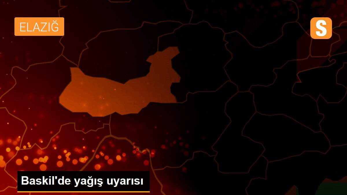 Baskil\'de yağış uyarısı