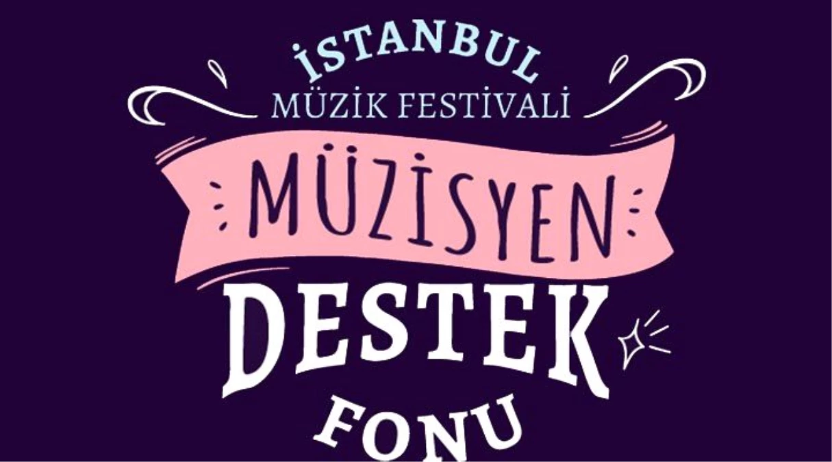 İstanbul Müzik Festivalinden "Müzisyen Destek Fonu"