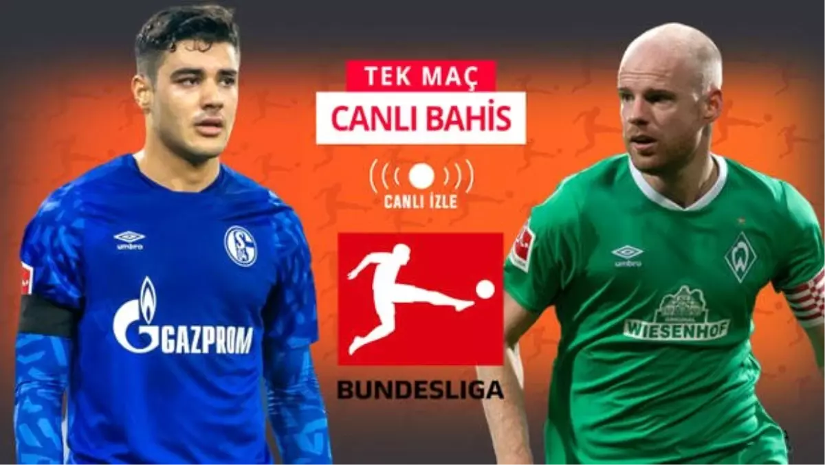 Schalke kötü gidişe Bremen karşısında dur diyebilecek mi? iddaa\'da galibiyetlerine...