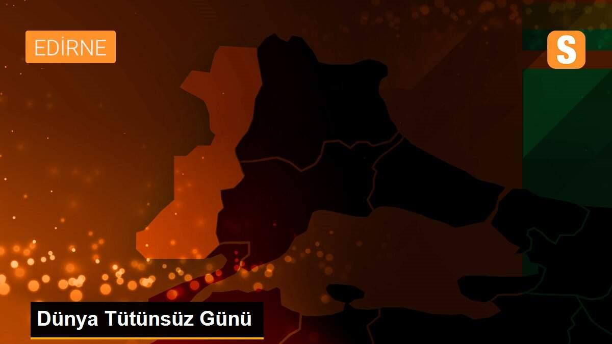 Dünya Tütünsüz Günü