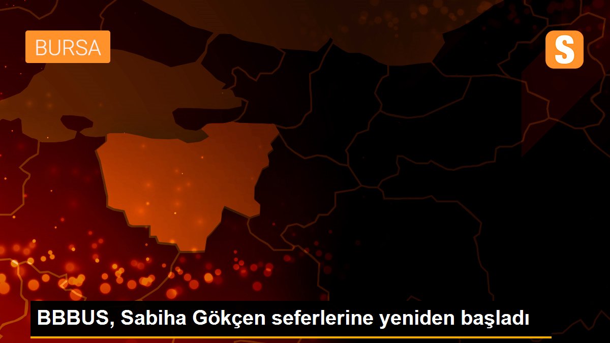 BBBUS, Sabiha Gökçen seferlerine yeniden başladı