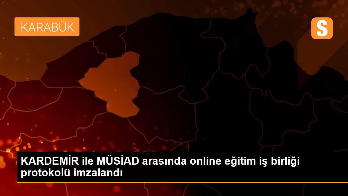 KARDEMİR ile MÜSİAD arasında online eğitim iş birliği protokolü imzalandı