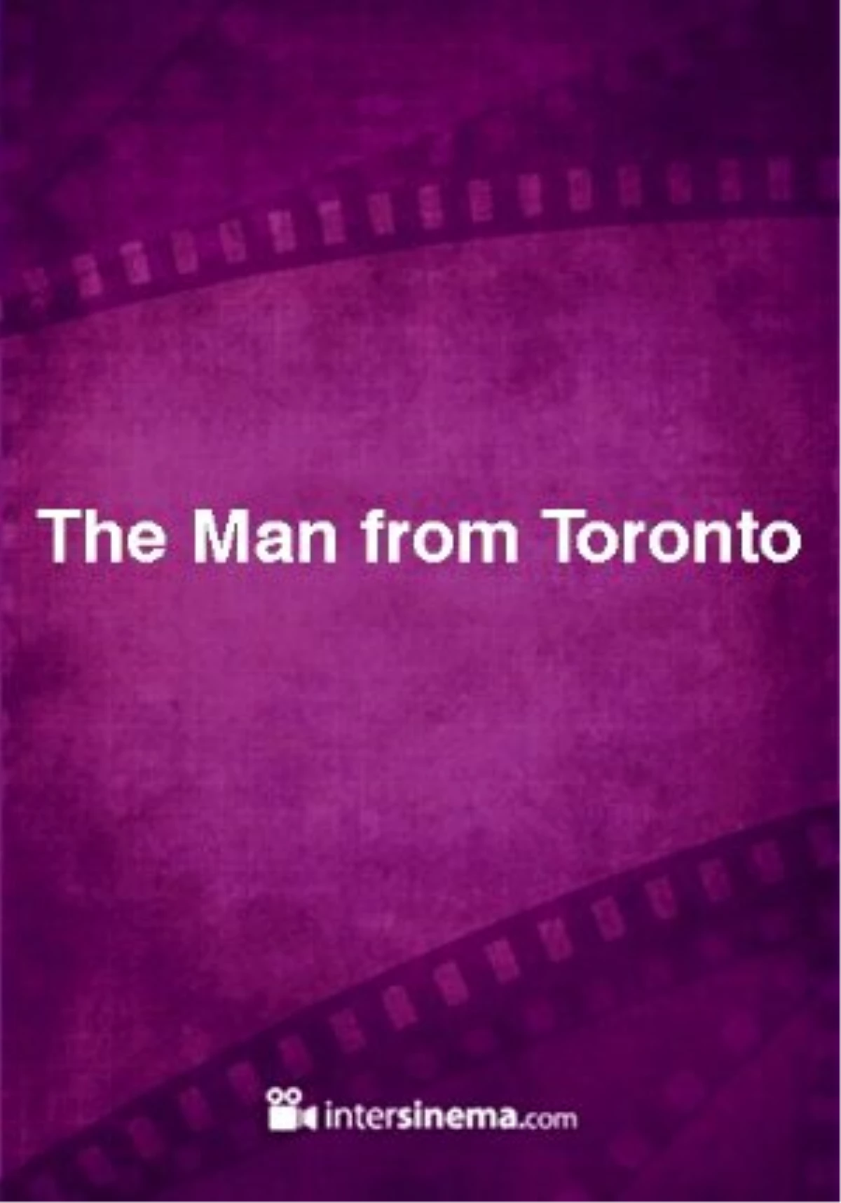 The Man from Toronto Filmi