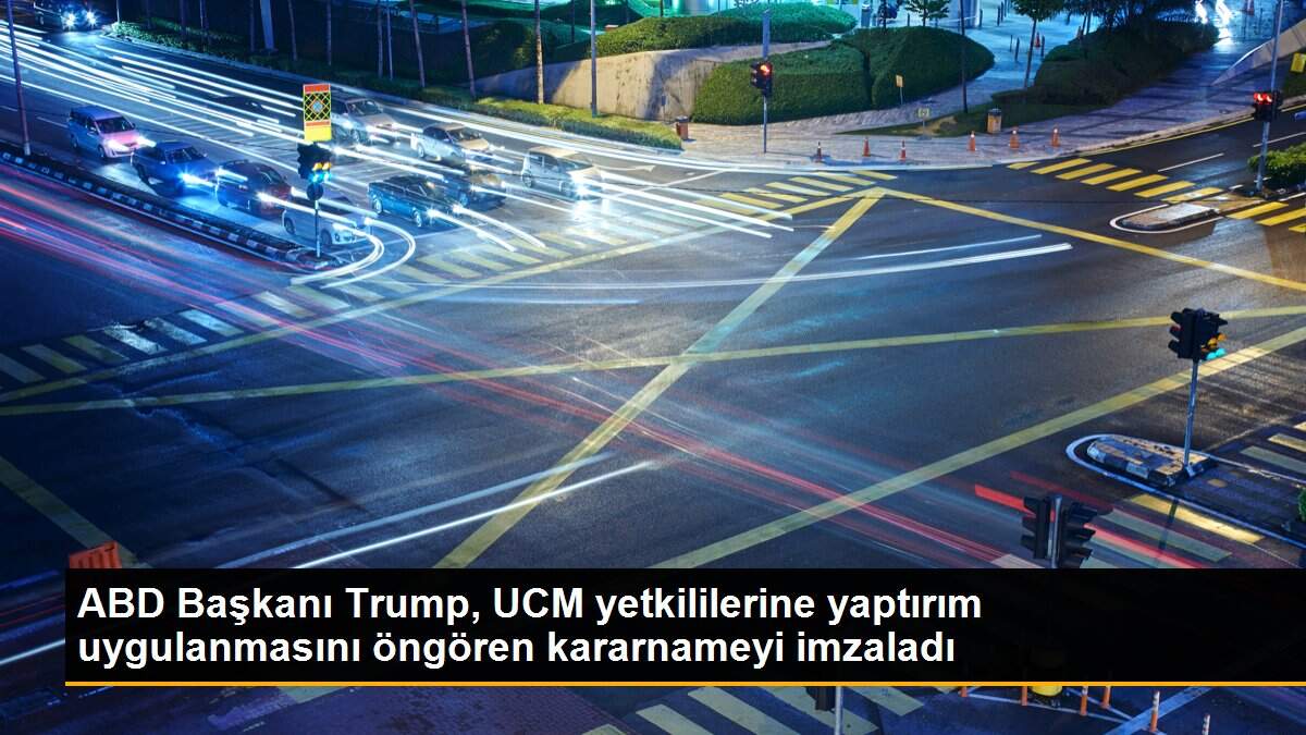ABD Başkanı Trump, UCM yetkililerine yaptırım uygulanmasını öngören kararnameyi imzaladı