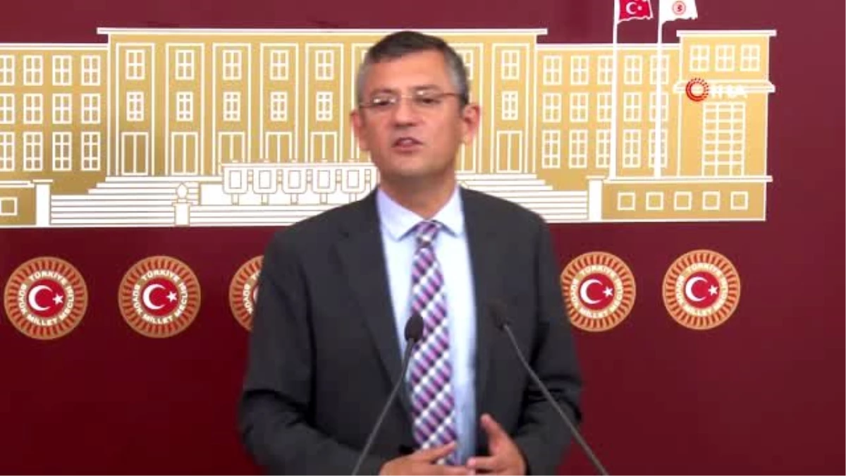 CHP Grup Başkanvekili Özgür Özel açıklamalarda bulundu