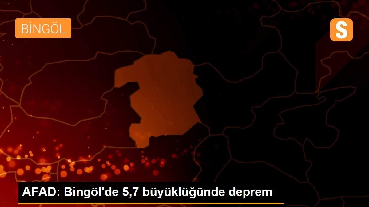 AFAD: Bingöl\'de 5,7 büyüklüğünde deprem