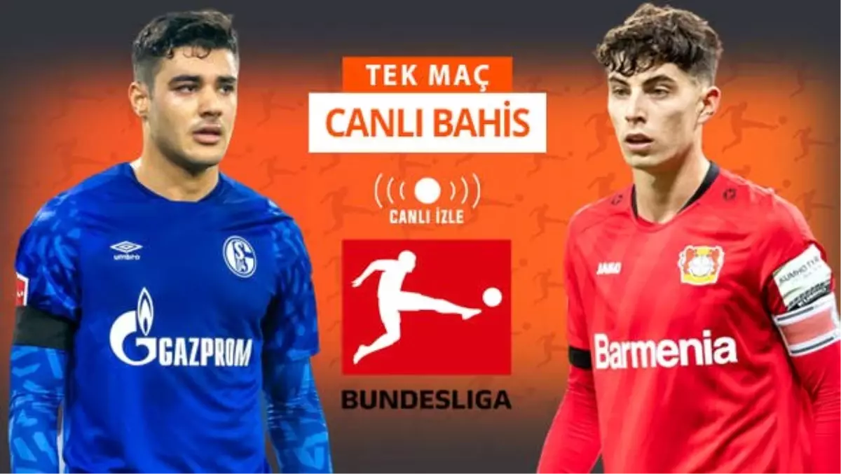 Ozan Kabak, Misli.com\'da CANLI YAYINDA! Schalke\'de tam 9 eksik, iddaa\'da Leverkusen...