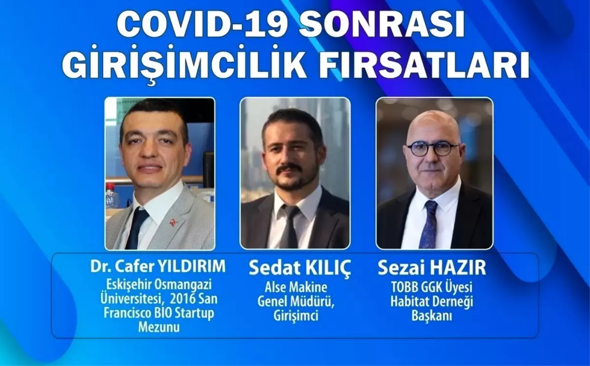 ESOGÜ Öğr. Gör. Cafer Yıldırım \'Covid-19 Sonrası Girişimcilik Fırsatları\' konulu Webinard\'a konuştu