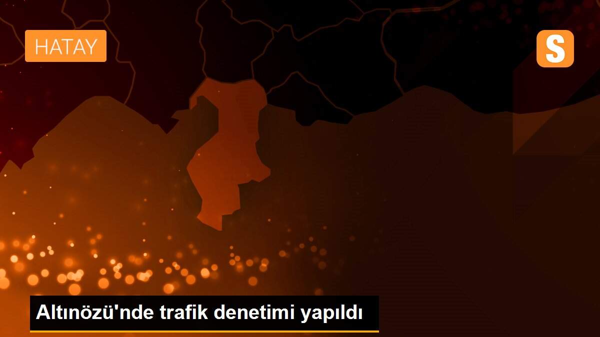 Son Dakika | Altınözü\'nde trafik denetimi yapıldı