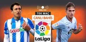 Celta Vigo'da Okay Yokuşlu oynayacak mı? Real Sociedad'ın iddaa oranı...