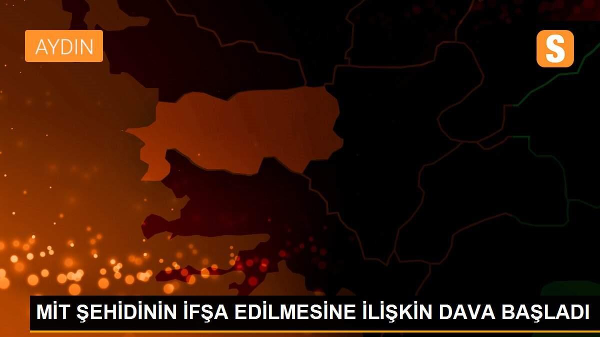 MİT ŞEHİDİNİN İFŞA EDİLMESİNE İLİŞKİN DAVA BAŞLADI