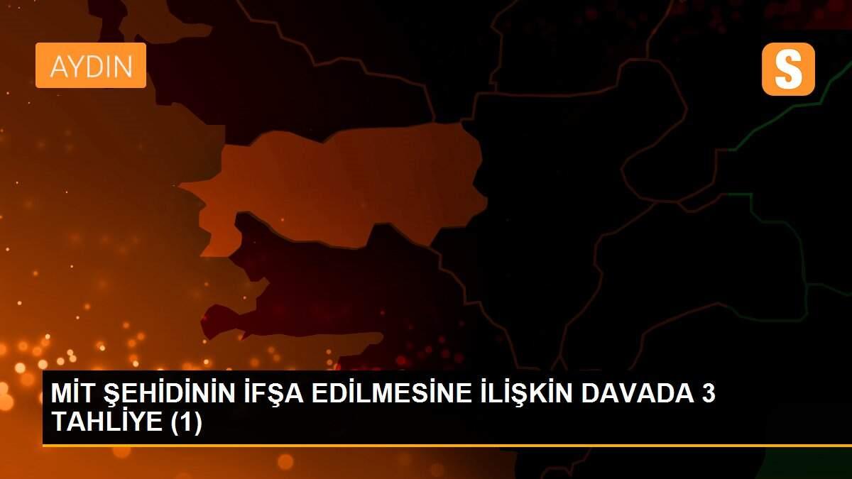 MİT ŞEHİDİNİN İFŞA EDİLMESİNE İLİŞKİN DAVADA 3 TAHLİYE (1)