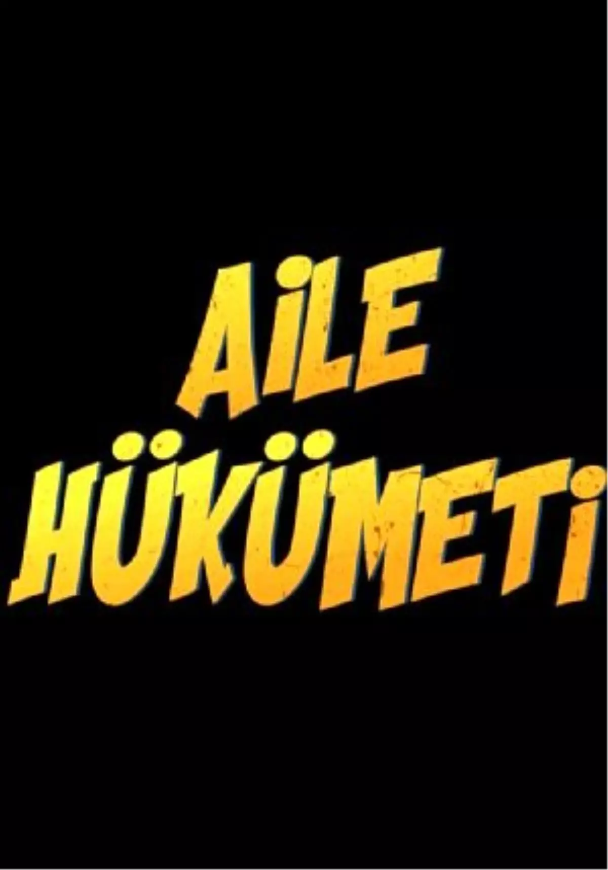 Aile Hükümeti Filmi