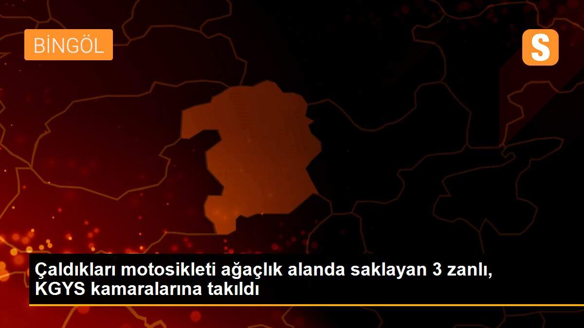 Son dakika! Çaldıkları motosikleti ağaçlık alanda saklayan 3 zanlı, KGYS kamaralarına takıldı