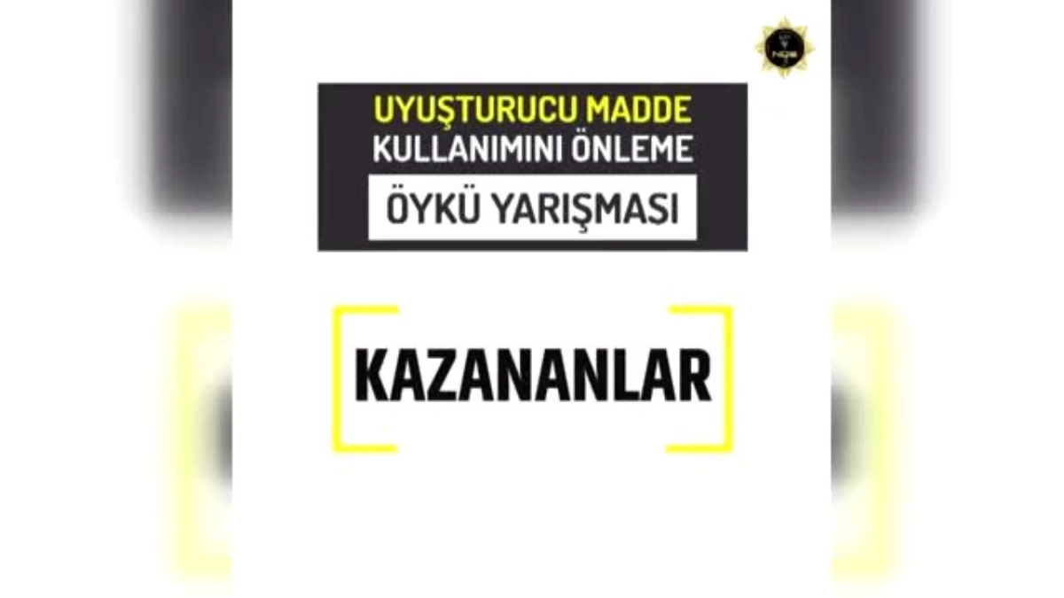 "Uyuşturucu Madde Kullanımını Önleme Öykü Yarışması"nın kazananları belli oldu