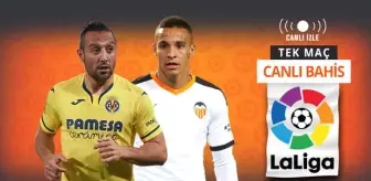 Avrupa Ligi'ne katılım için kıyasıya bir maç! Villarreal'in Valencia'ya karşı iddaa oranı...