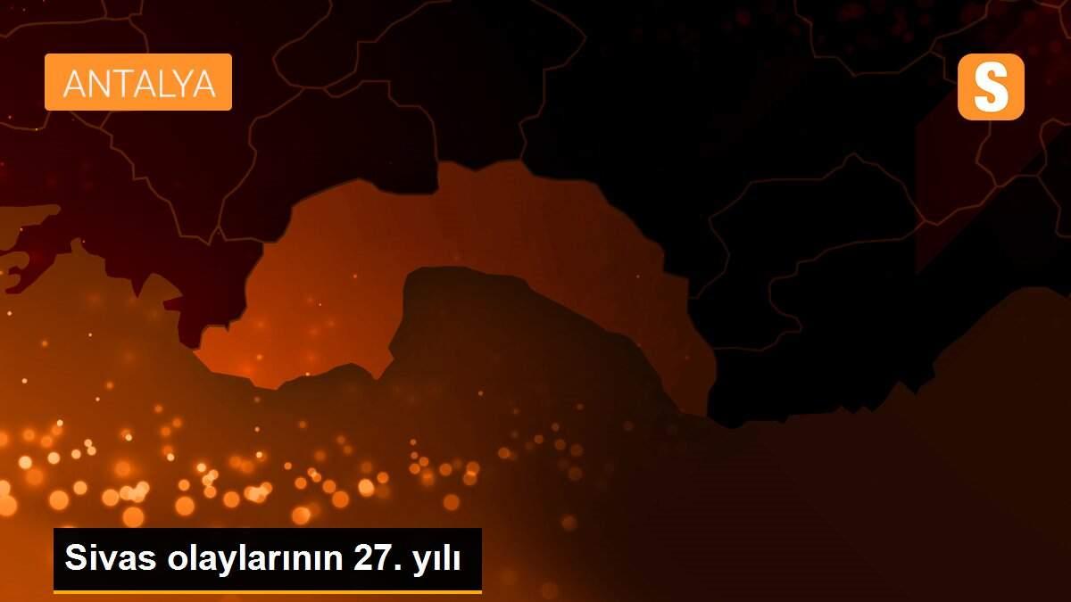 Sivas olaylarının 27. yılı