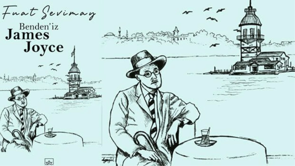 James Joyce, İstanbul\'da çevirmeniyle karşılaşırsa