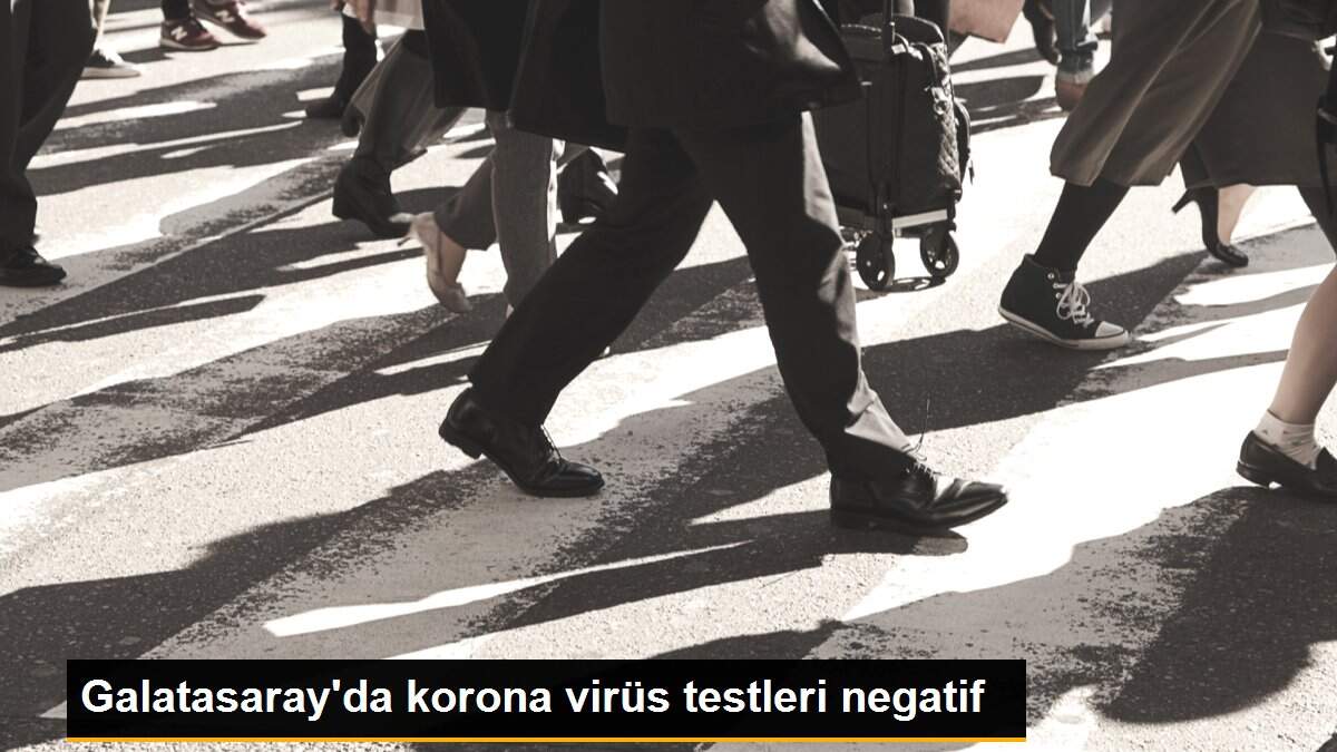 Galatasaray\'da korona virüs testleri negatif