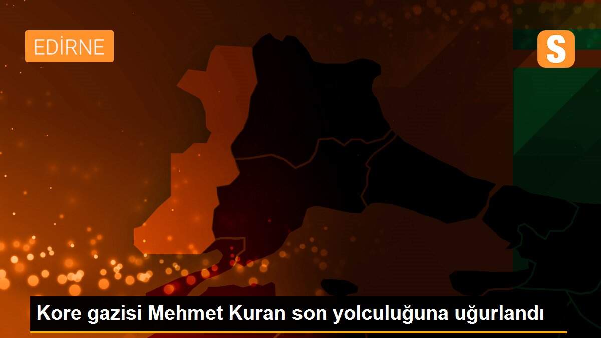 Kore gazisi Mehmet Kuran son yolculuğuna uğurlandı