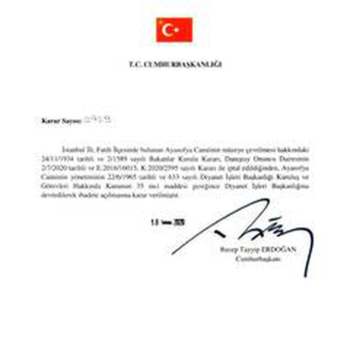 Cumhurbaşkanı Erdoğan imzaladı, Ayasofya Camiinin yönetimi Diyanet İşleri Başkanlığına devredildi,...