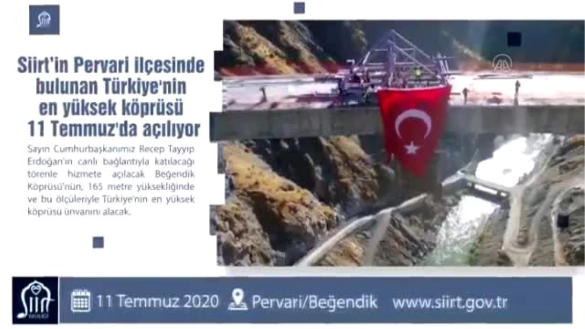 Türkiye\'nin en yüksek köprüsü 11 Temmuz\'da açılacak