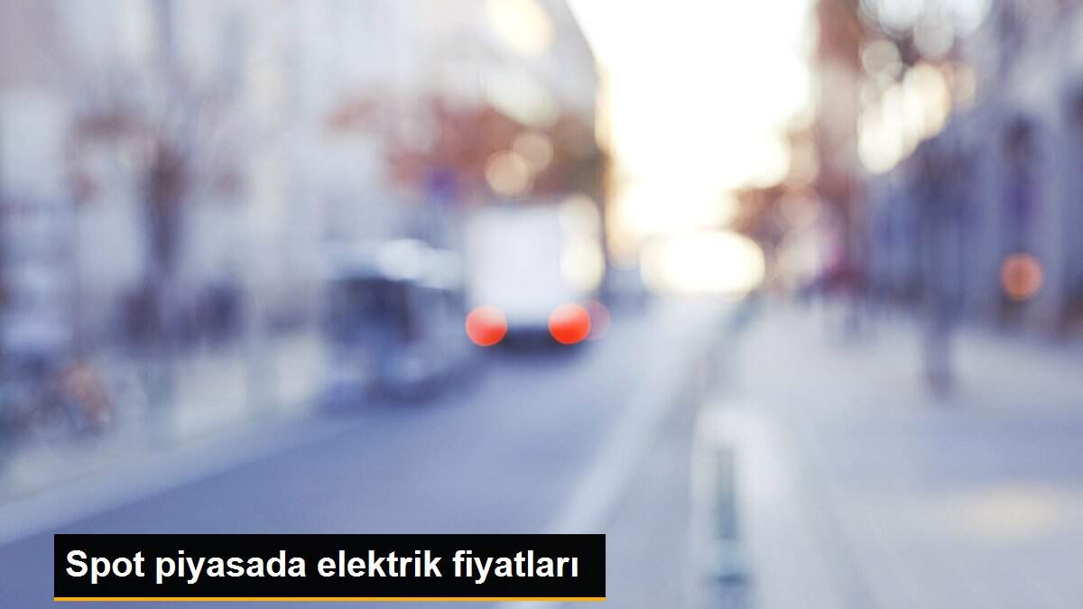 Son dakika haberi! Spot piyasada elektrik fiyatları