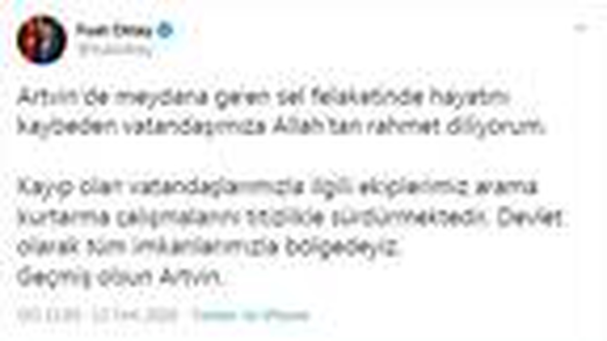 Cumhurbaşkanı Yardımcısı Oktay: Artvin\'deki kayıp vatandaşlar aranıyor