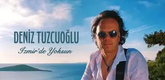 Deniz Tuzcuoğlu'nun yeni teklisi "İzmir'de Yoksun" yayınlandı