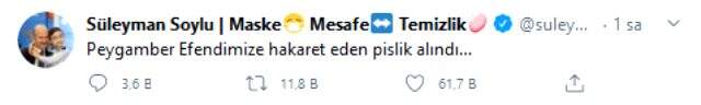 Bakan Soylu sosyal medyadan paylaştı: Peygamber Efendimize hakaret eden pislik alındı