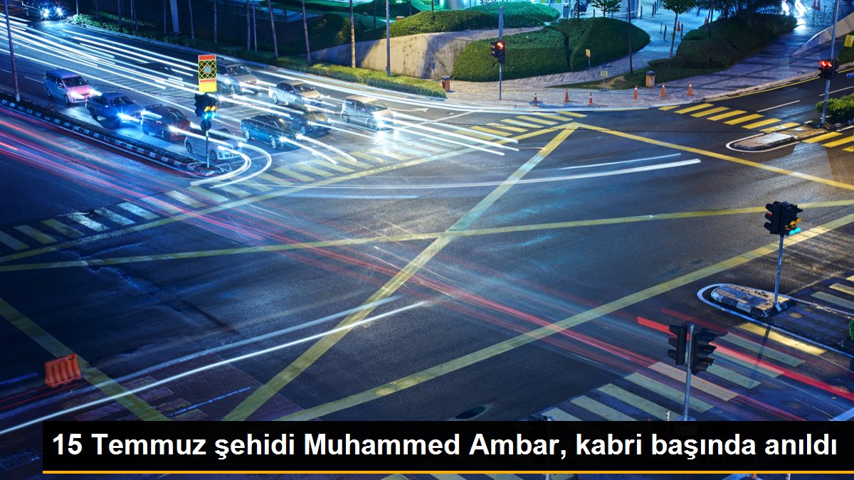 Son dakika haber! 15 Temmuz şehidi Muhammed Ambar, kabri başında anıldı