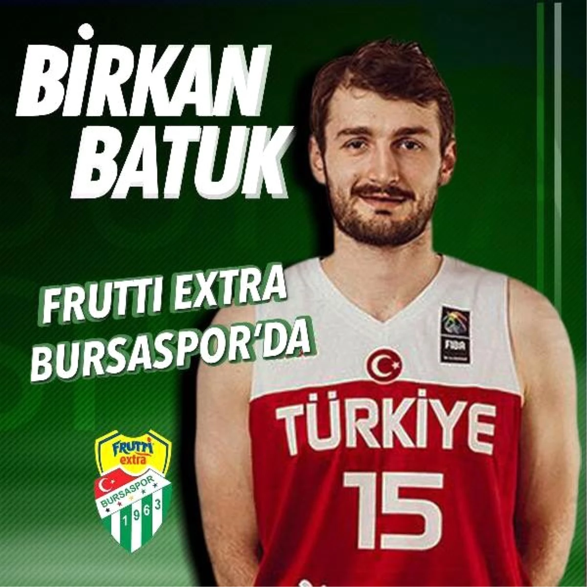 Frutti Extra Bursaspor, Birkan Batuk\'u transfer etti