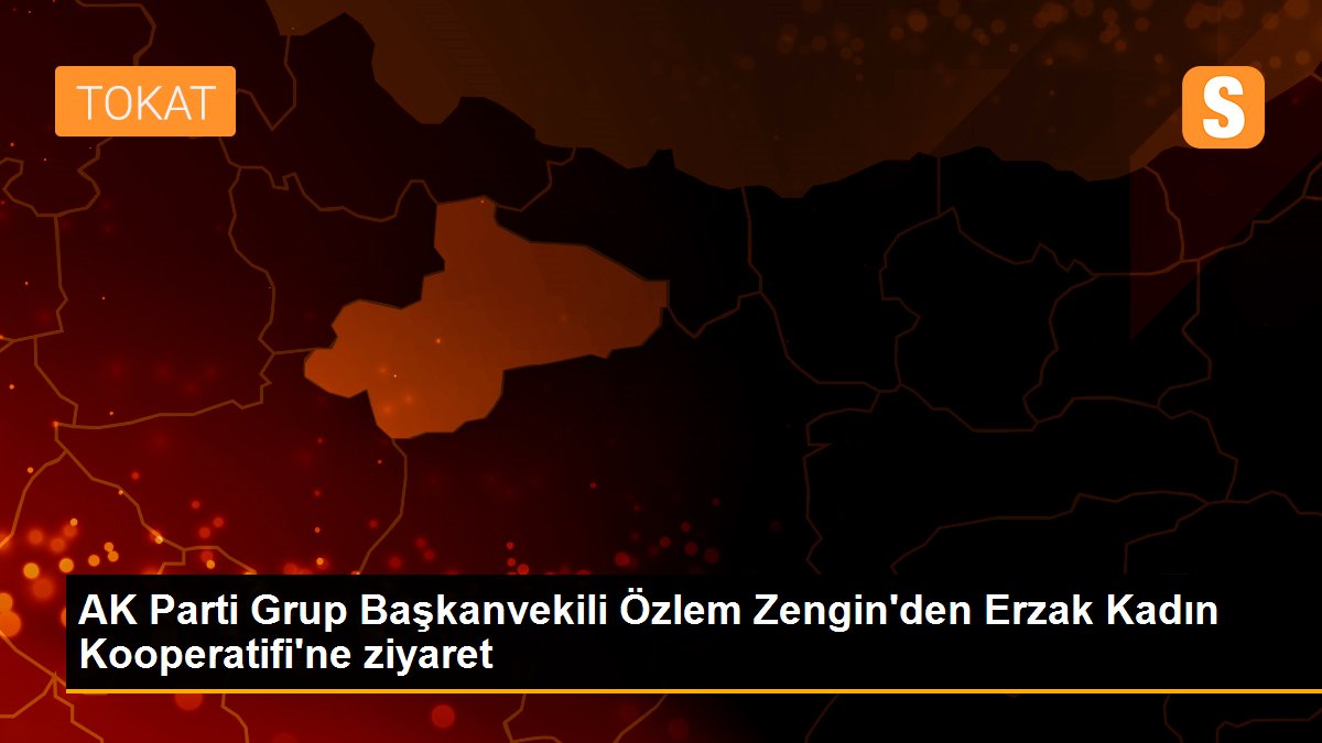 AK Parti Grup Başkanvekili Özlem Zengin\'den Erzak Kadın Kooperatifi\'ne ziyaret