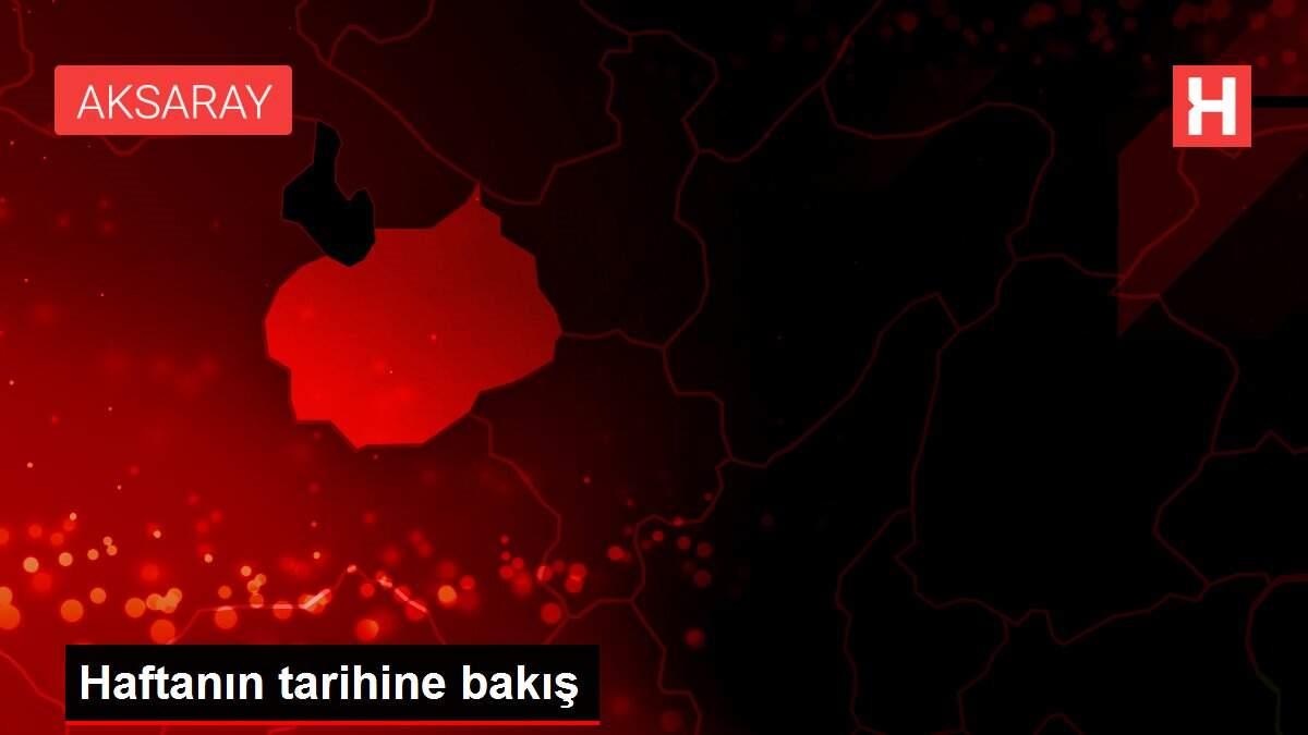 Haftanın tarihine bakış