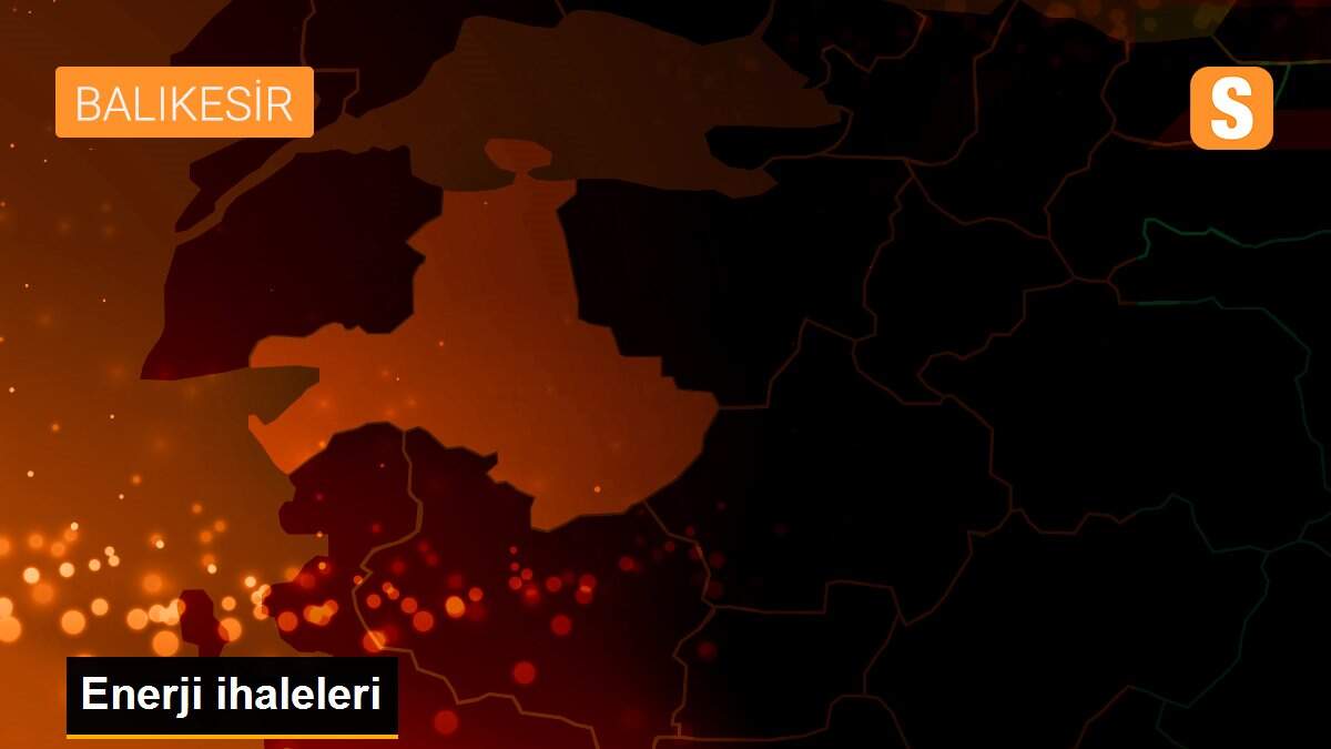 Enerji ihaleleri