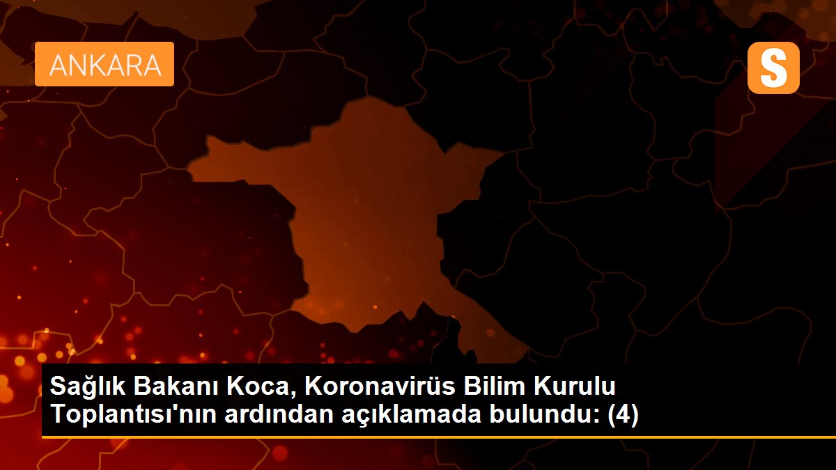 Sağlık Bakanı Koca, Koronavirüs Bilim Kurulu Toplantısı\'nın ardından açıklamada bulundu: (4)