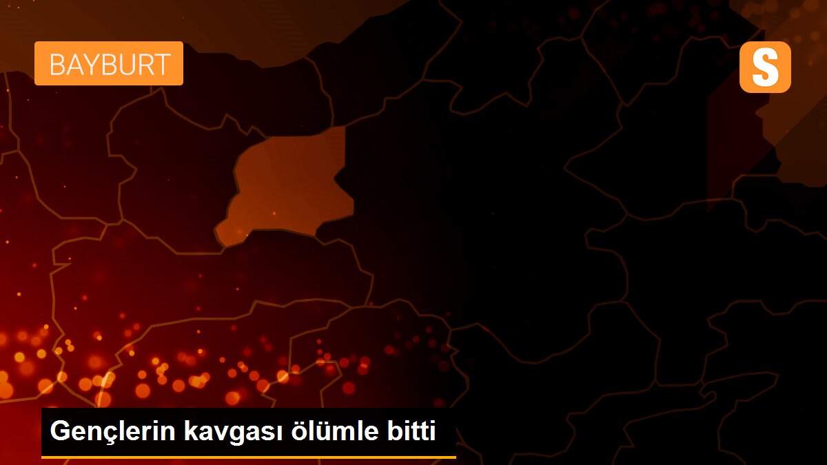 Gençlerin kavgası ölümle bitti