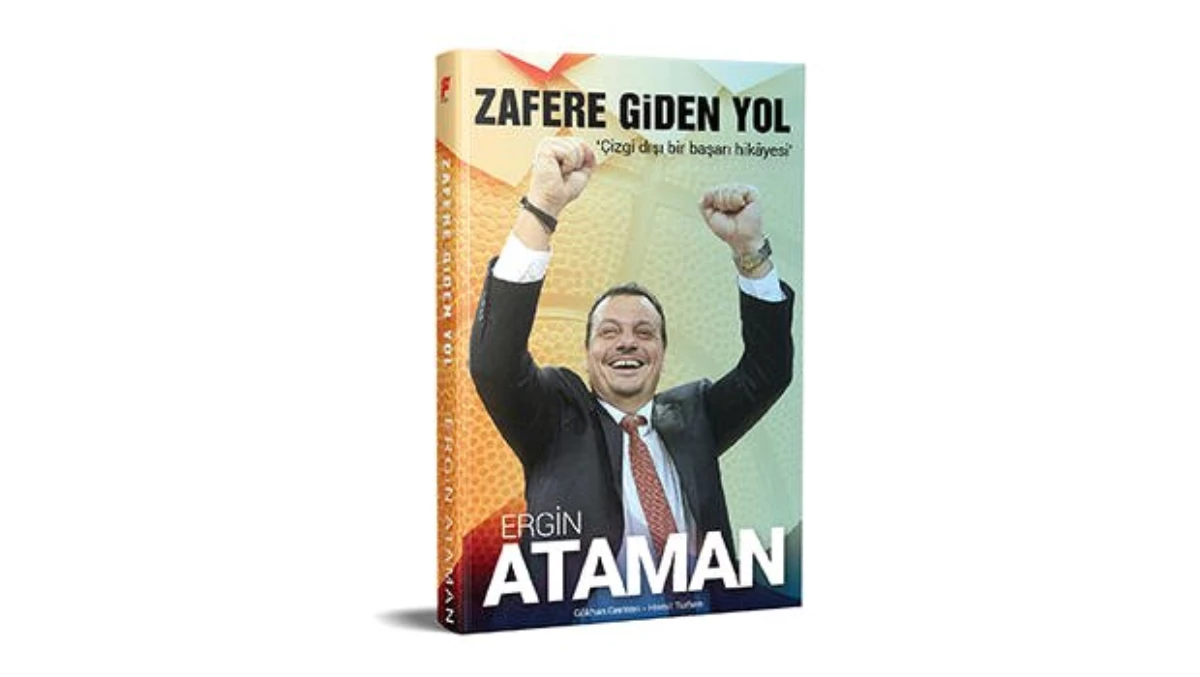 Ergin Ataman\'ın hayatı kitap oldu