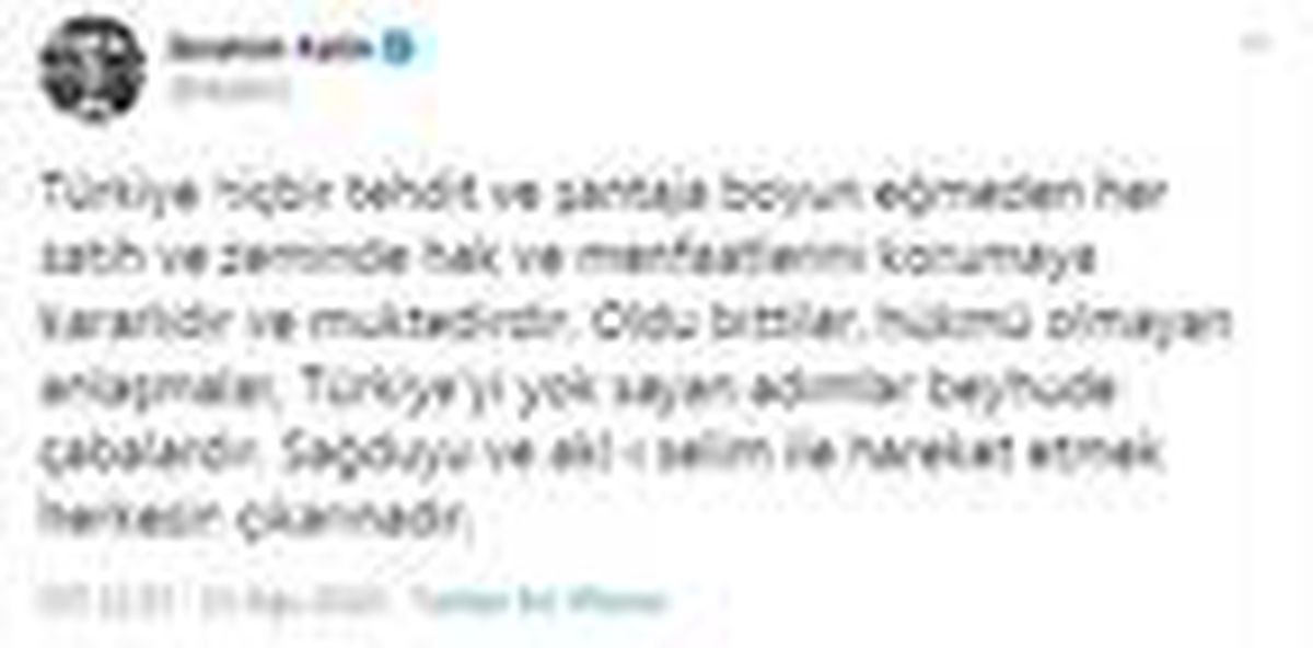 İbrahim Kalın: Türkiye\'yi yok sayan adımlar, beyhude çabalardır