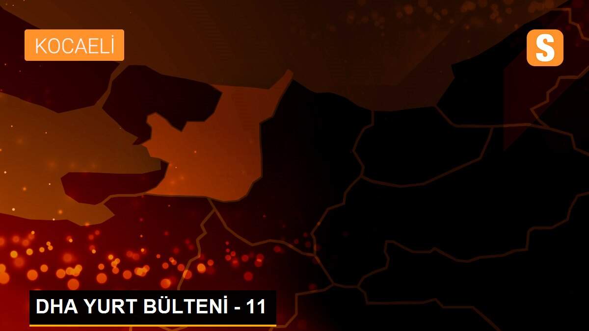 DHA YURT BÜLTENİ - 11