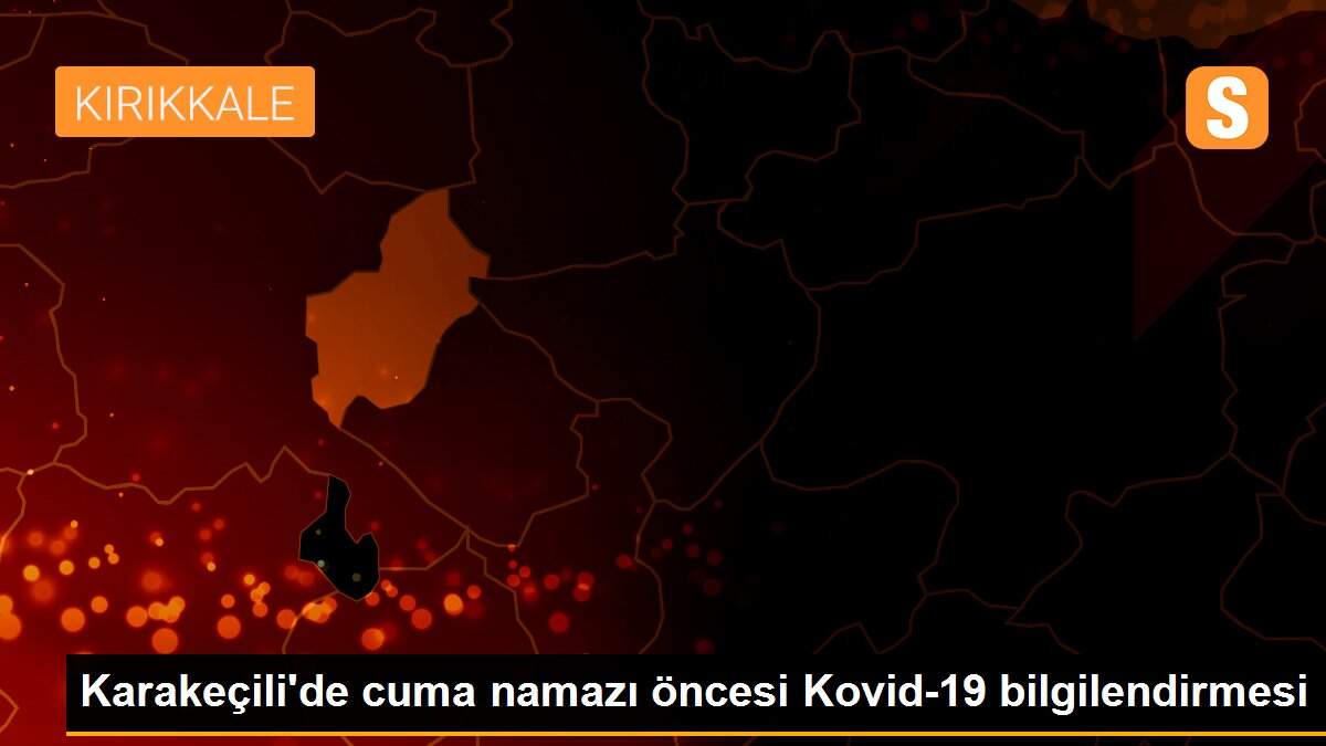 Karakeçili\'de cuma namazı öncesi Kovid-19 bilgilendirmesi