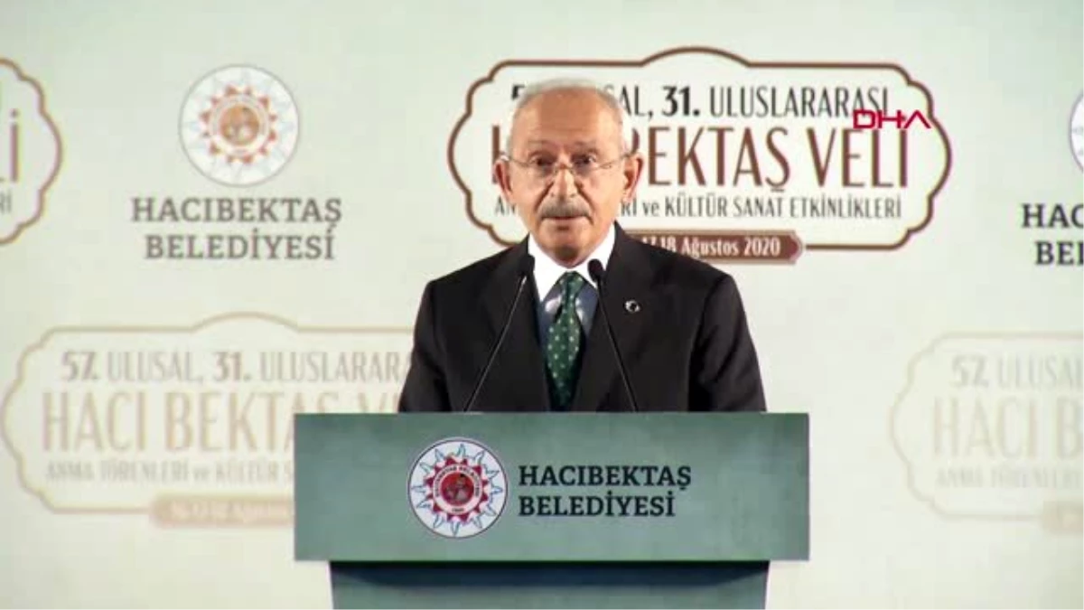 Kılıçdaroğlu: Hacı Bektaş Veli, düşünceleri nedeniyle dünyanın ortak değeri