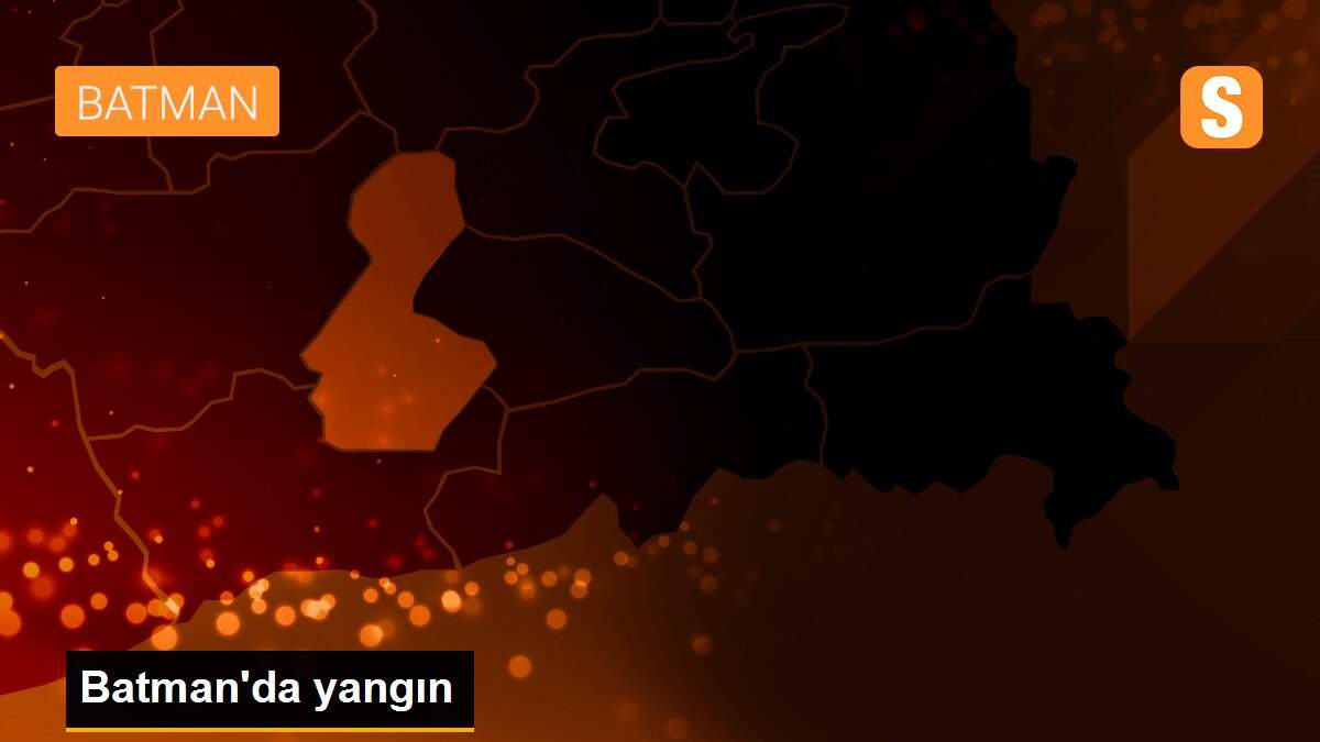Son dakika haber: Batman\'da yangın