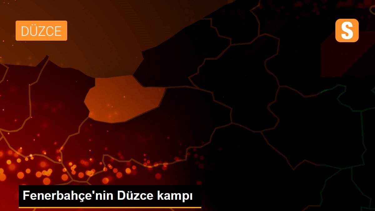 Fenerbahçe\'nin Düzce kampı