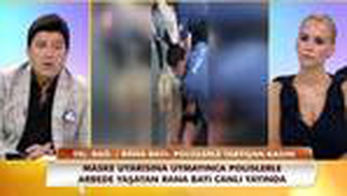 Polislerle arbede yaşayan Rana Batı yaşananları Neler Oluyor Hayatta\'da anlattı