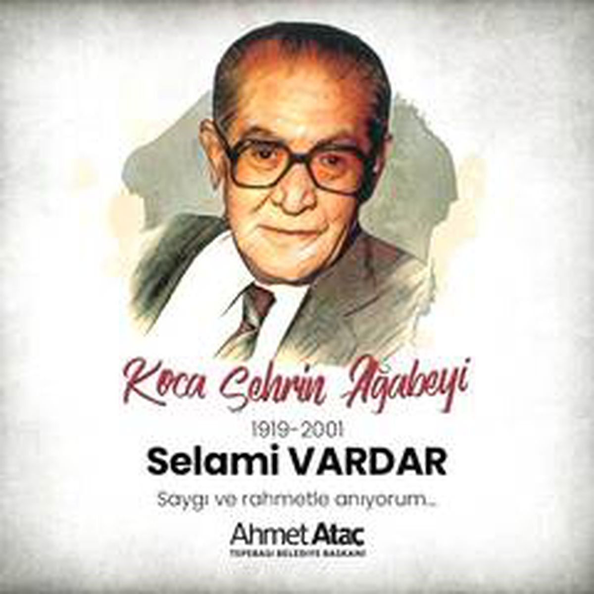 Son dakika haberleri | Başkan Ataç\'ın \'Selami Vardar\' mesajı
