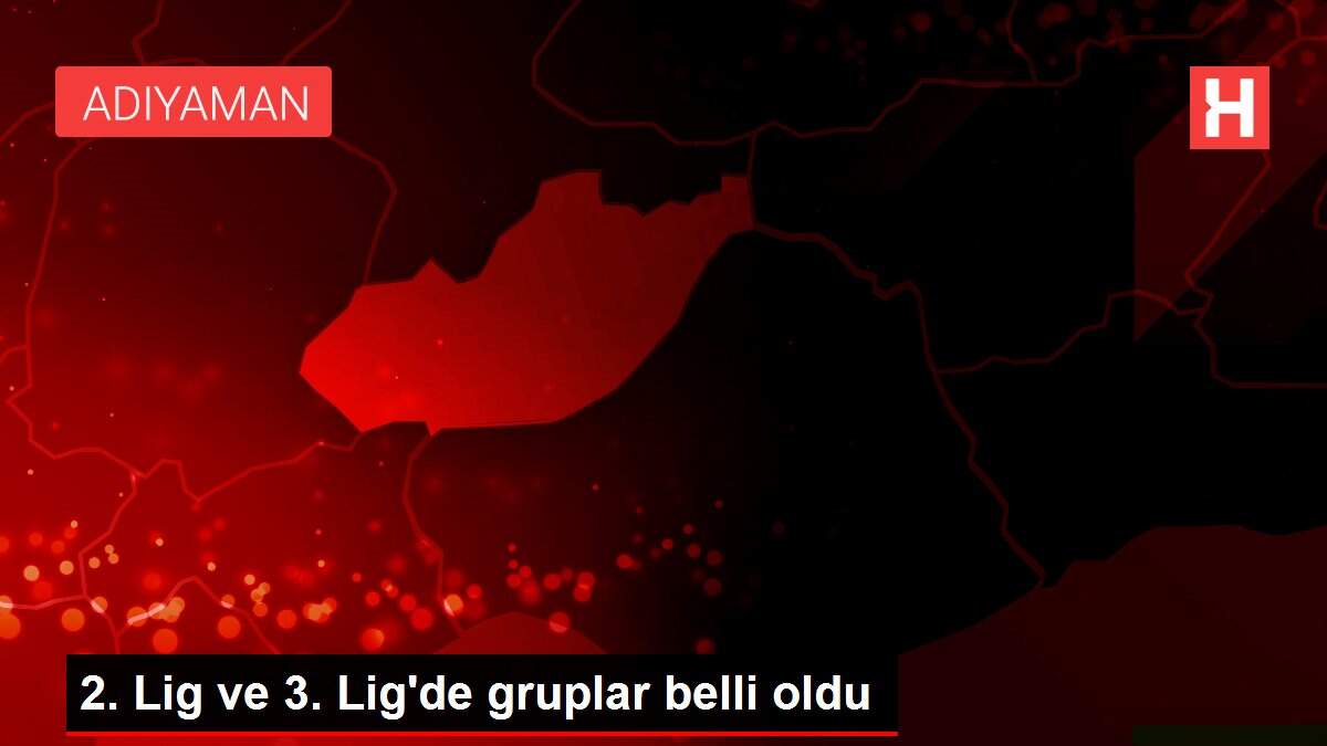 2. Lig ve 3. Lig'de gruplar belli oldu