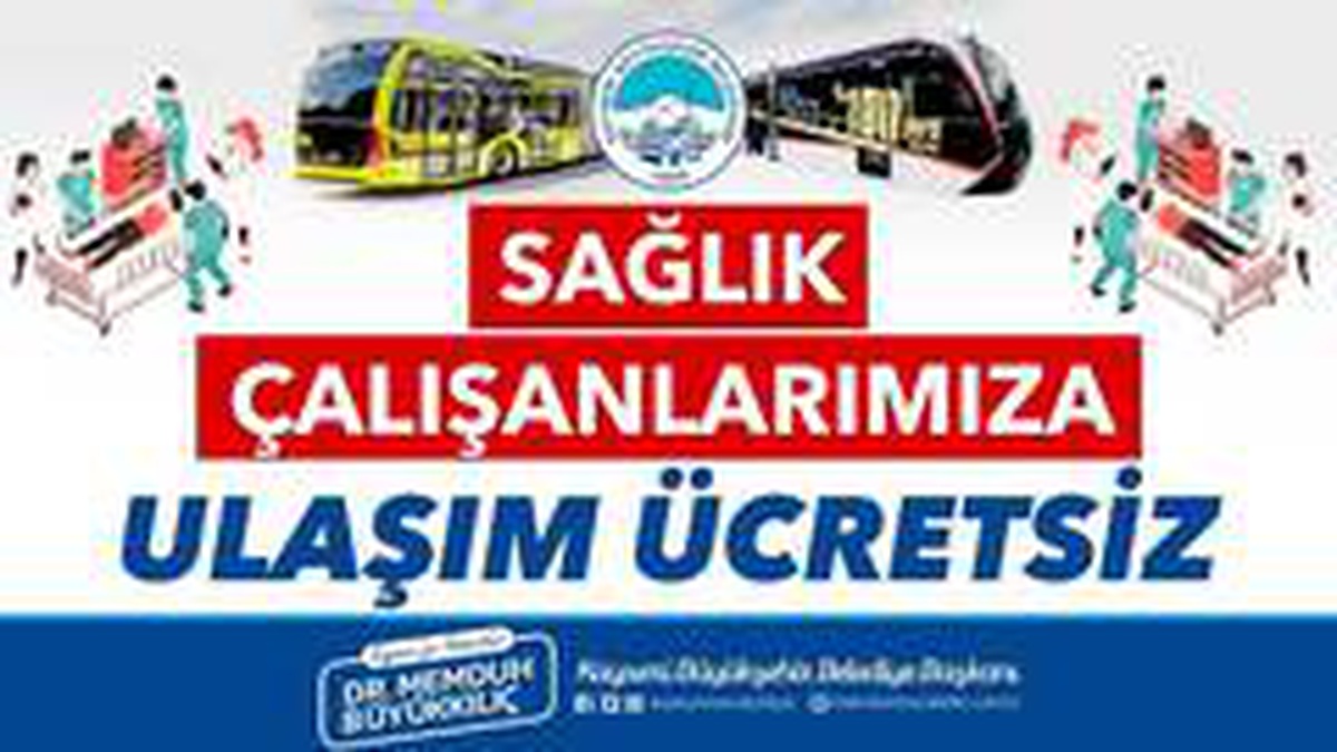 Sağlık çalışanlarına toplu ulaşım ücretsiz