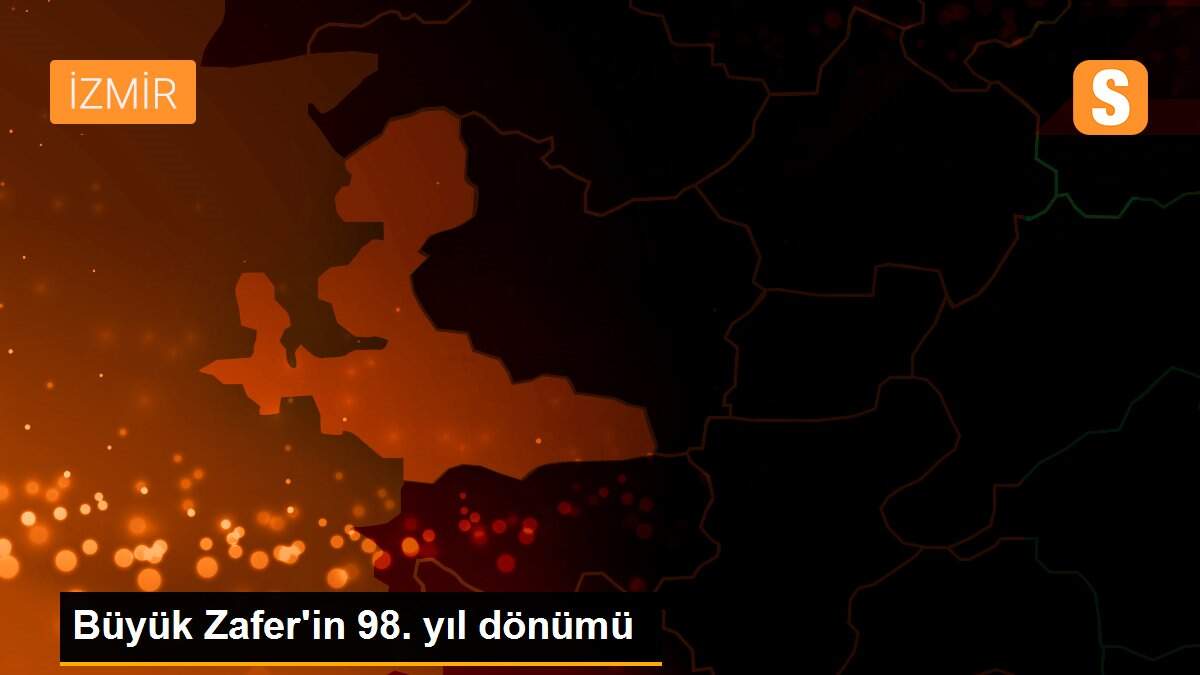 Büyük Zafer\'in 98. yıl dönümü